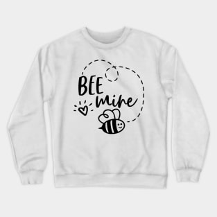 Bee mine Crewneck Sweatshirt